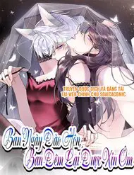 Ban Ngày Đào Hôn, Ban Đêm Lại Được Xin Ôm