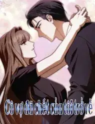 Cô Vợ Đã Chết Của Tôi Trở Về