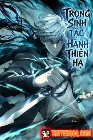 Đạo Tặc Trọng Sinh Tung Hoành Thiên Hạ