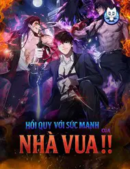 Hồi Quy Với Sức Mạnh Của Nhà Vua