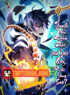 Tranh Thủ Kiếm Chác Ở Thế Giới Quỷ Dị Thì Làm Sao?