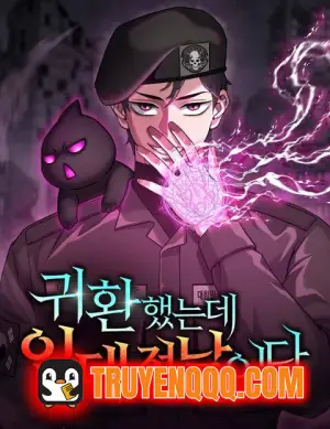 Vừa Trở Về Từ Dị Giới Thì Phát Hiện Mai Đã Phải Nhập Ngũ